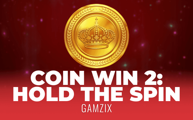 Coin Win 2: Hold The Spin