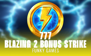 777 Blazing 2 - Bonus Strike