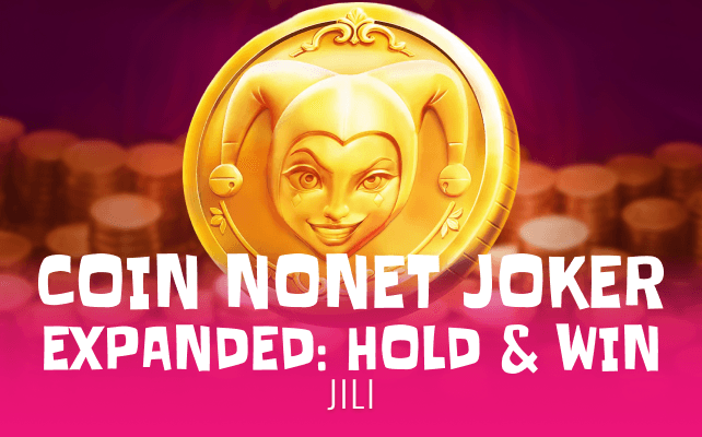Coin Nonet Joker Expanded: Hold & Win